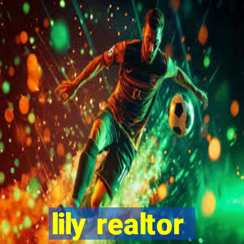 lily realtor